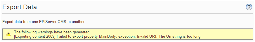 [Exporting content 2069] Failed to export property MainBody, exception: Invalid URI: The Uri string is too long.